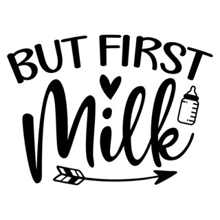 but first milk Small